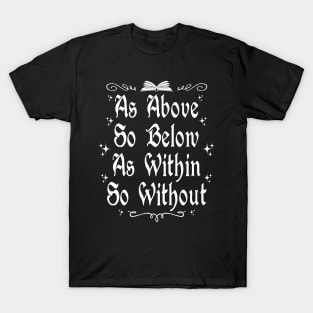 As Above So Below T-Shirt